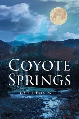Coyote Springs by Odom West, Gail
