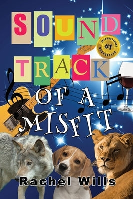 Soundtrack Of A Misfit: Adventures in ADD & Addiction by Wills, Rachel L.