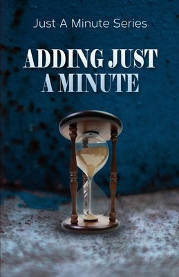 Adding Just A Minute by Husk