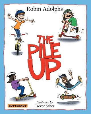 The Pile Up by Adolphs, Robin