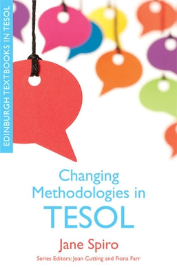 Changing Methodologies in TESOL by Spiro, Jane