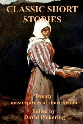 Classic Short Stories by Pickering, David