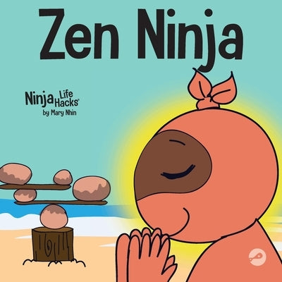 Zen Ninja: A Children's Book About Mindful Star Breathing by Nhin, Mary