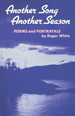Another Song Another Season by White, Roger