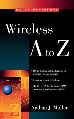 Wireless A to Z by Muller, Nathan J.
