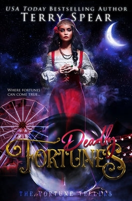 Deadly Fortunes by Spear, Terry
