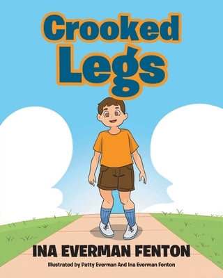 Crooked Legs by Fenton, Ina Everman