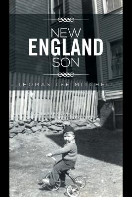 New England Son by Mitchell, Thomas Lee