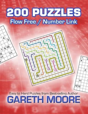 Flow Free / Number Link: 200 Puzzles by Moore, Gareth