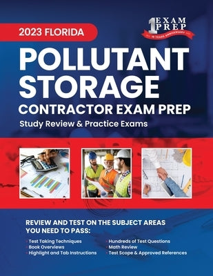 2023 Florida Pollutant Storage Contractor Exam Prep: 2023 Study Review & Practice Exams by Inc, Upstryve