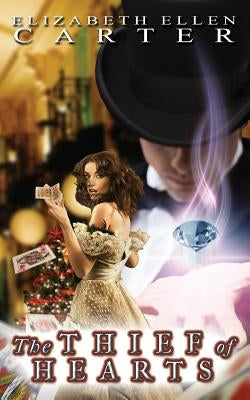 The Thief of Hearts by Carter, Elizabeth Ellen