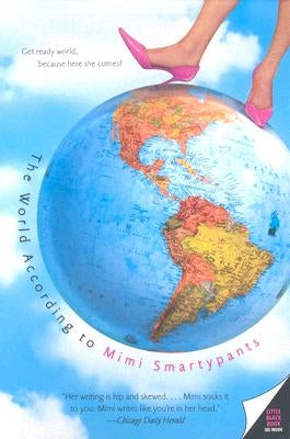 The World According to Mimi Smartypants by Smartypants, Mimi