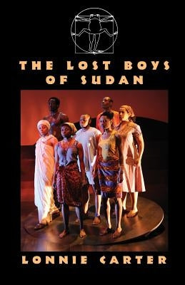 The Lost Boys Of Sudan by Carter, Lonnie