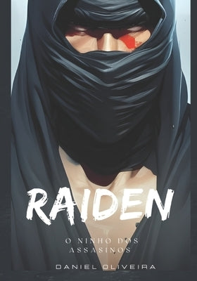 Raiden: O ninho dos assassinos by Dos Santos, Larissa Marinho
