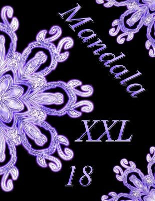 Mandala XXL 18: coloriages pour adultes - Coloriage anti-stress by The Art of You