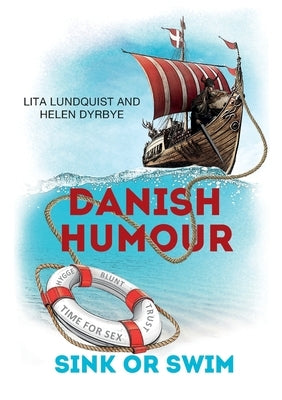 Danish Humour: Sink or Swim by Dyrbye, Helen