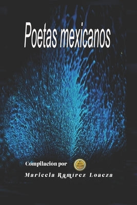 Poetas mexicanos by Ramirez Loaeza, Maricela