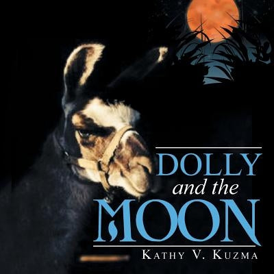 Dolly and the Moon by Kuzma, Kathy V.