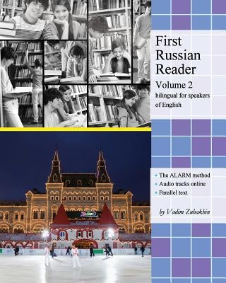 First Russian Reader (Volume 2): Bilingual for Speakers of English by Kolobanova, Natalia