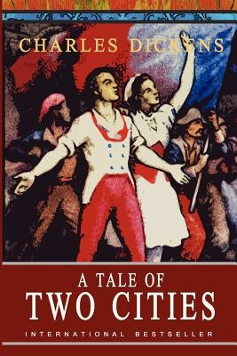 A Tale of Two Cities: Abridged by Dickens, Charles