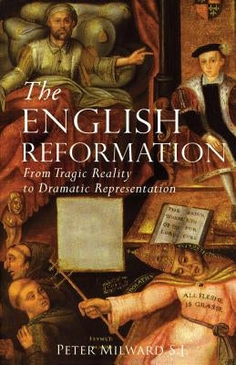 The English Reformation by Milward, Peter