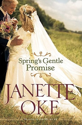 Spring's Gentle Promise by Oke, Janette