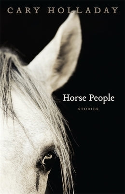 Horse People by Holladay, Cary