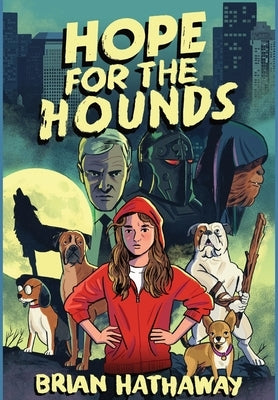 Hope For The Hounds by Hathaway, Brian