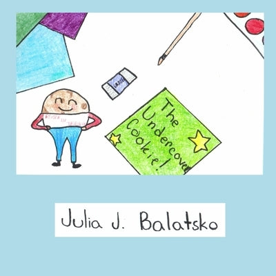 The Undercover Cookie by Balatsko, Julia