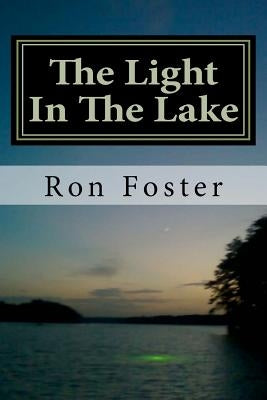 The Light In The Lake: The Survival Lake Retreat by Chamlies, Cheryl