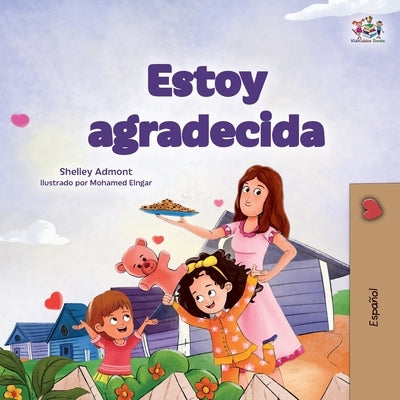 I am Thankful (Spanish Book for Children) by Admont, Shelley