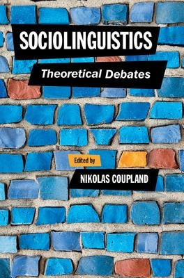 Sociolinguistics by Coupland, Nikolas