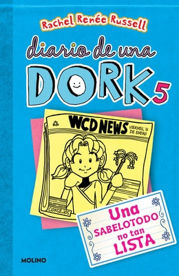 Una Sabelotodo No Tan Lista / Dork Diaries: Tales from a Not-So-Smart Miss Know-It-All by Russell, Rachel Ren&#233;e