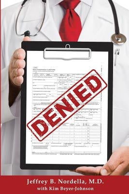 Denied by Nordella MD, Jeffrey B.