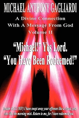 A Divine Connection with a Message from God Volume II by Gagliardi, Michael Anthony