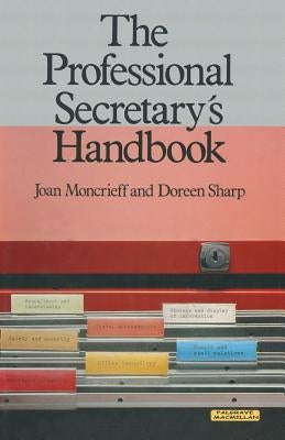 The Professional Secretary's Handbook by Moncrieff, Joan