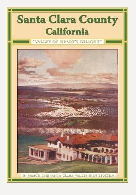 Santa Clara County California "Valley Of Heart's Delight" by Haughey, Stephen