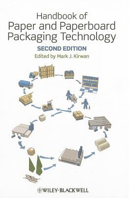 Handbook of Paper and Paperboard Packaging Technology by Kirwan, Mark J.