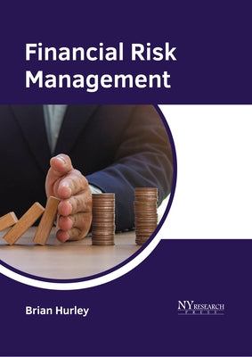 Financial Risk Management by Hurley, Brian