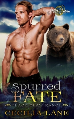 Spurred Fate: A Shifting Destinies Bear Shifter Romance by Lane, Cecilia