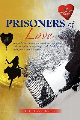 Prisoners of Love by Cyan-Brock, T. K.