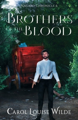 Brothers of the Blood by Wilde, Carol Louise