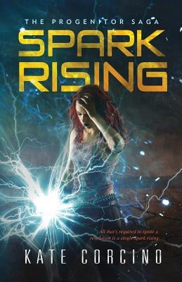 Spark Rising by Corcino, Kate