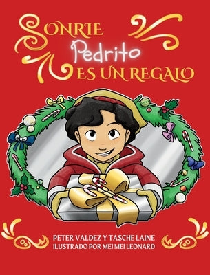 Sonrie Pedrito Es Un Regalo by Valdez, Peter