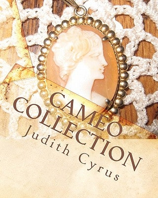 Cameo Collection: From the Works of Effie Cromer Nelson by Nelson, Patricia