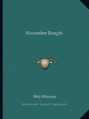 November Boughs by Whitman, Walt, Former Owner