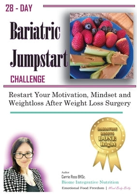 28-Day Bariatric Jumpstart Challenge by Ross, Carrie