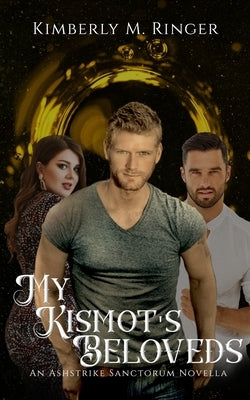 My Kismot's Beloveds by Ringer, Kimberly M.