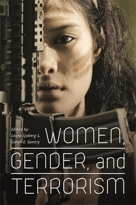 Women, Gender, and Terrorism by Sjoberg, Laura