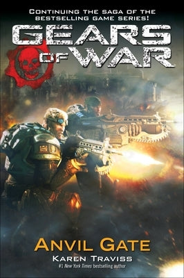 Gears of War: Anvil Gate by Traviss, Karen